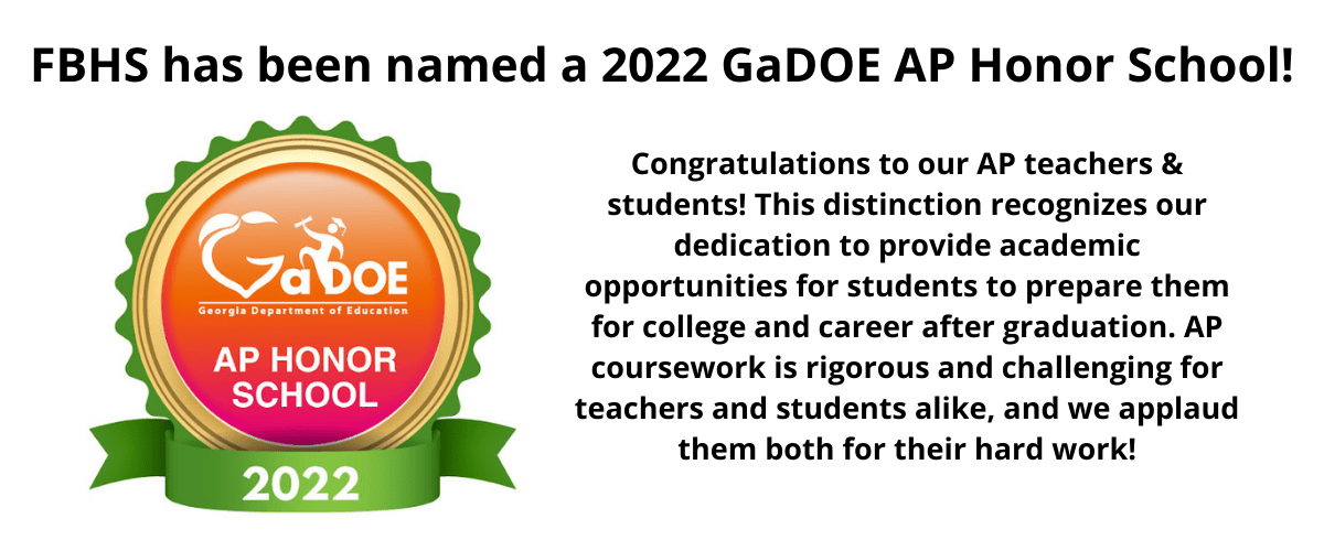 FBHS has been named a 2022 GaDOE AP Honor School!